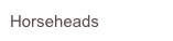 Horseheads